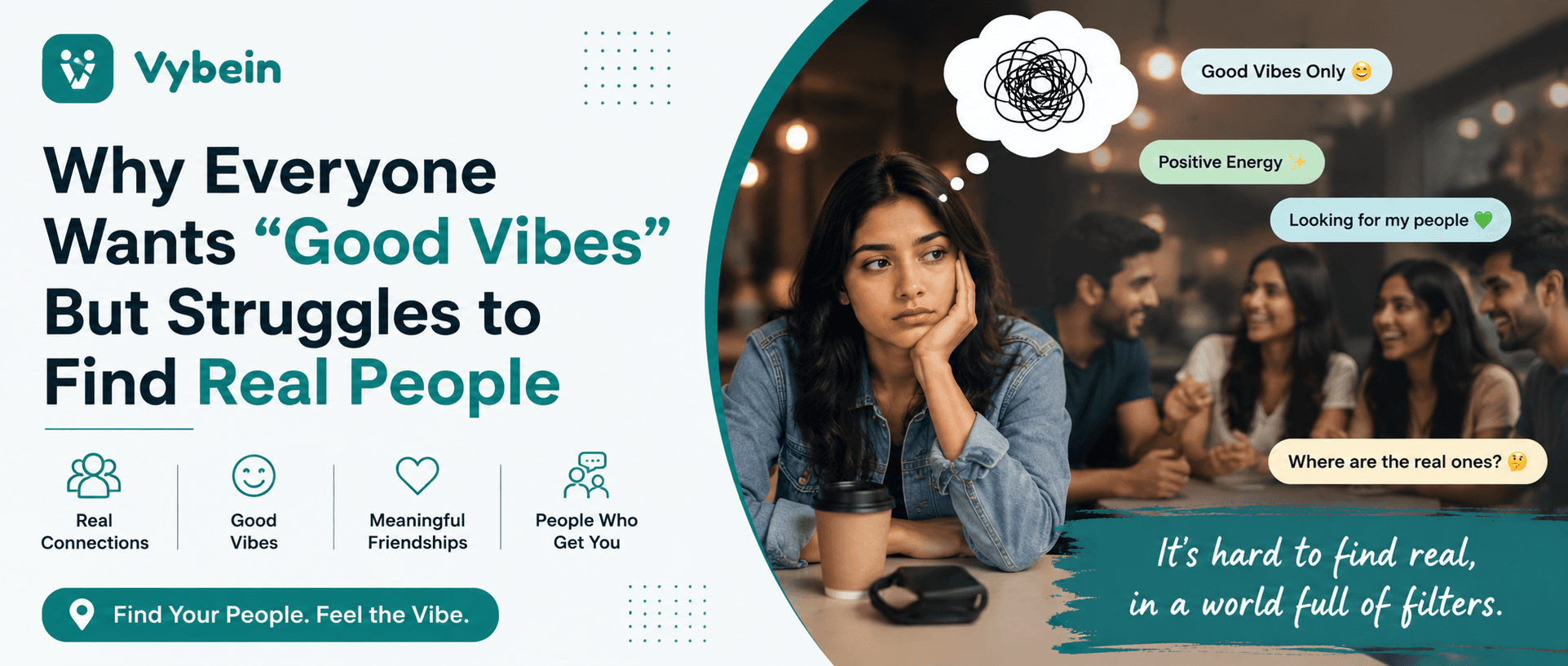 Why Everyone Wants “Good Vibes” But Struggles to Find Real People